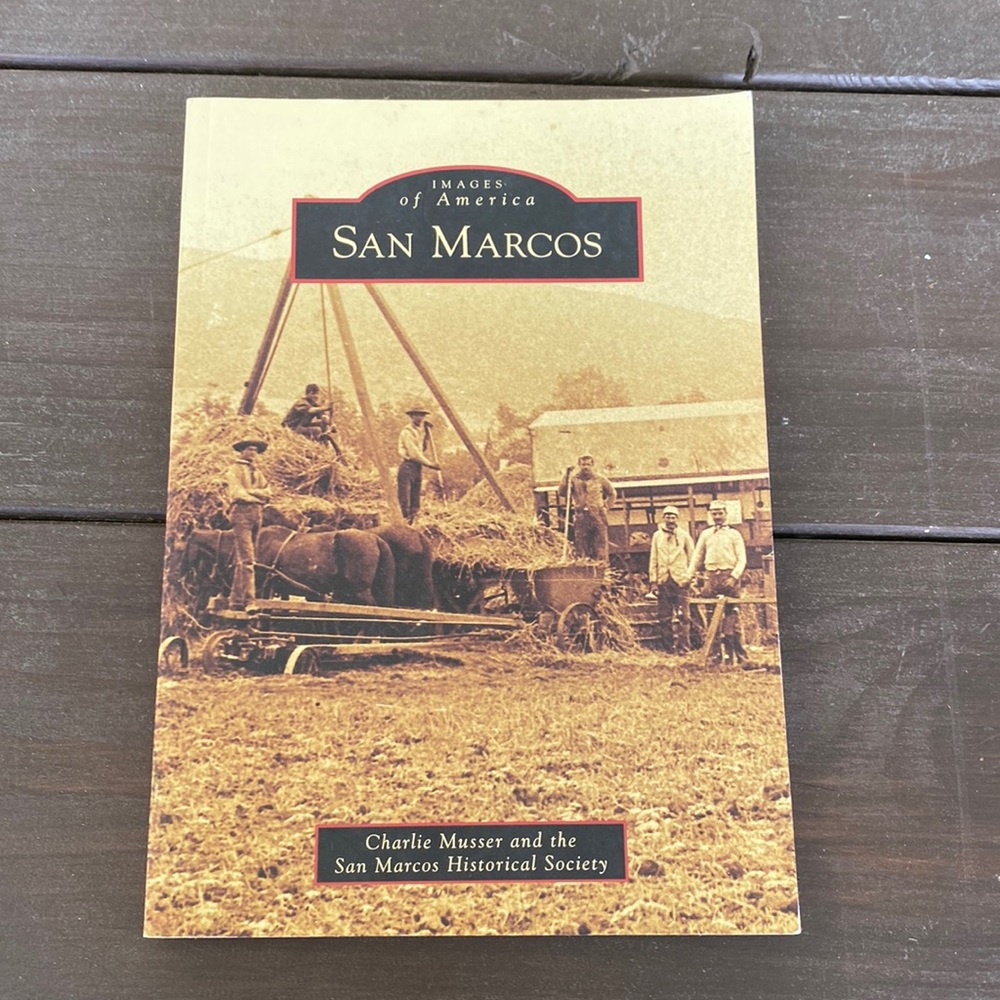 Images of America book by Charlie Musser and the San Marcos Historical Society